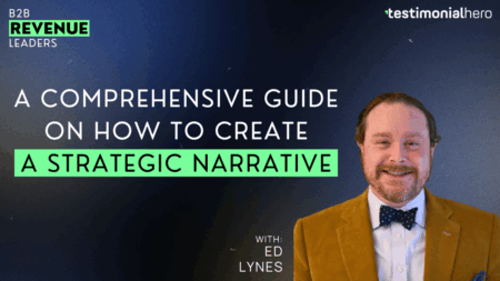 B2B Revenue Leaders: How to Create a Strategic Narrative