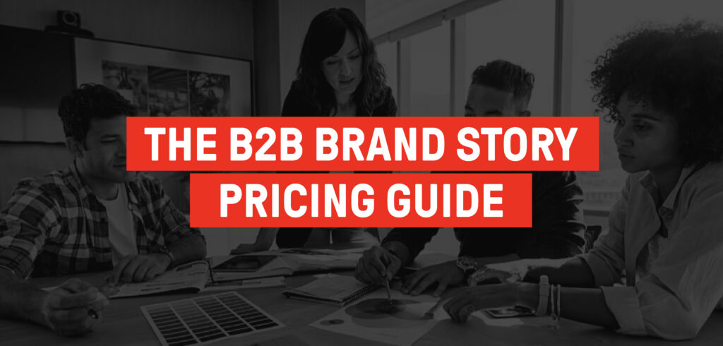 B2B Brand Story Pricing Guide