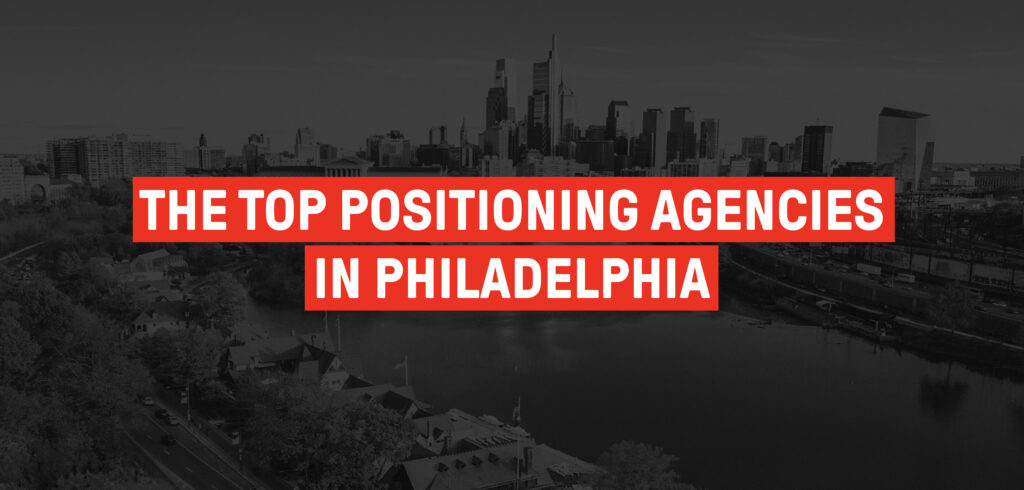The top philadelphia postioning agencies ranked